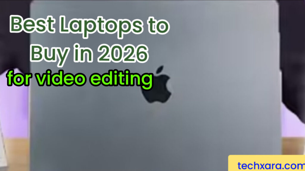 Best Laptops for Video Editing in 2026: Our Top 3 Picks
