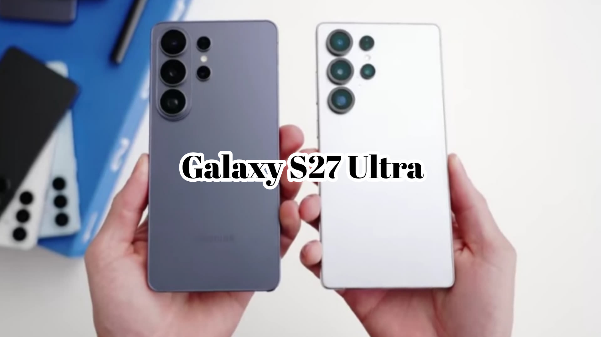 Why the Samsung Galaxy S27 Ultra Could Cost Much More in 2027